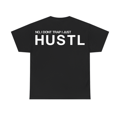 NO, I DONT TRAP TEE